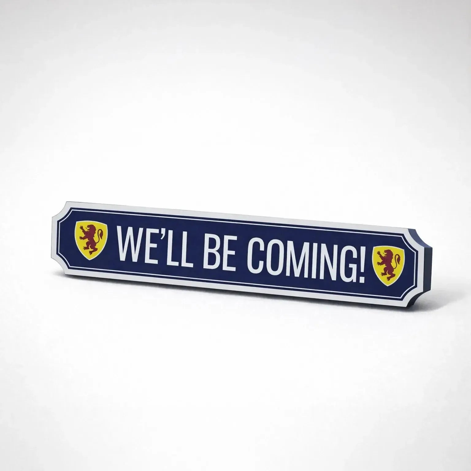 We'll Be Coming - Scotland Wall Plaque